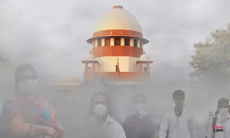 यह आपका काम है": दिल्ली हवाई संकट पर राज्यों के लिए सुप्रीम कोर्ट का बड़ा आदेश